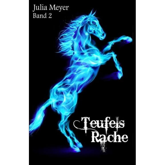 Der Teufel Im Pferd: Teufels Rache (Paperback)