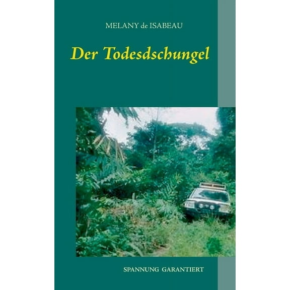 Der Todesdschungel (German Edition)