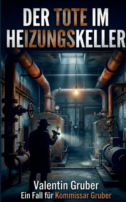 Der Tote im Heizungskeller: Ein Baustellenkrimi, (Paperback)