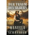 thumbnail image 1 of Der Traum Des Silber, (Paperback), 1 of 1