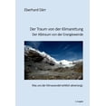 thumbnail image 1 of Der Traum von der Klimarettung - Der Albtraum von der Energiewende: Was uns der Klimawandel wirklich abverlangt, (Paperback), 1 of 1