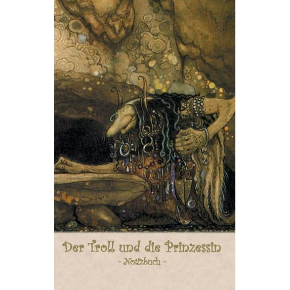 Der Troll und die Prinzessin - Notizbuch (Trolle und Goblins): Notebook, Fantasy, Fantasie, Fee, Märchen, Saga, Sage, no, (Paperback)