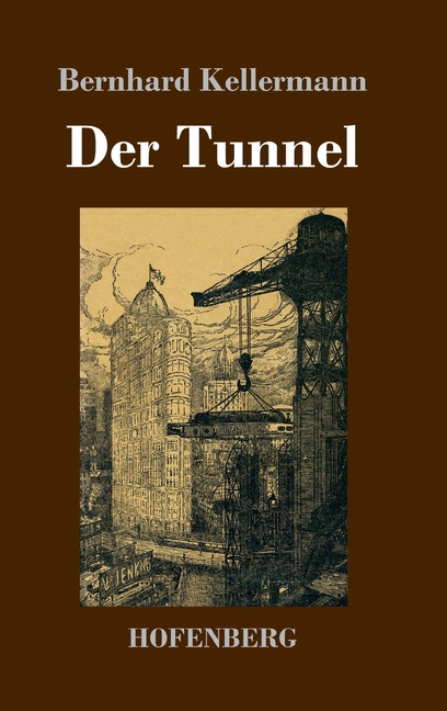Der Tunnel (Hardcover)