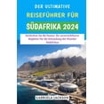 thumbnail image 1 of Der Ultimative Reiseführer Für Südafrika 2024 (Paperback), 1 of 1
