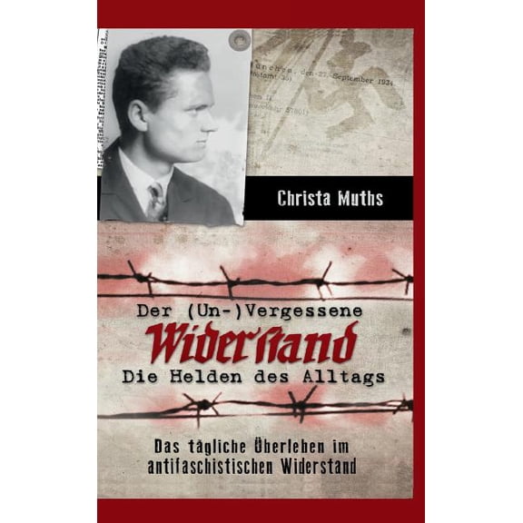 Der (Un-)Vergessene Widerstand