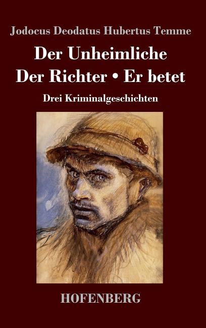Der Unheimliche / Der Richter / Er betet (Hardcover) - image 1 of 1