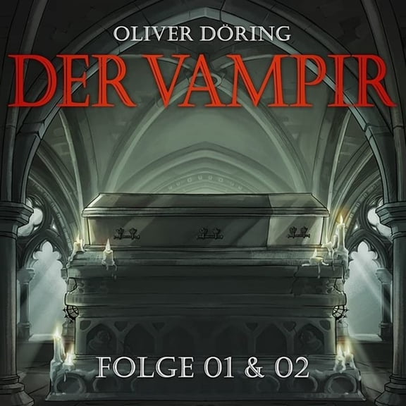 Der Vampir (Teil 1 & 2) (Audiobook)