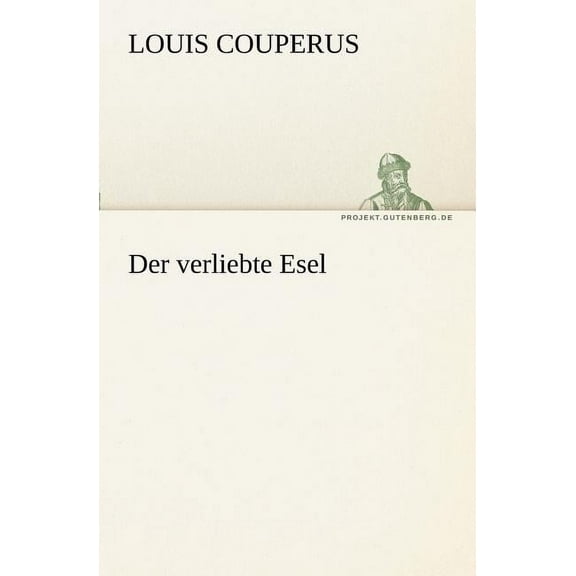 Der Verliebte Esel (Paperback)