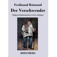 thumbnail image 1 of Der Verschwender : Original-Zaubermärchen in drei Aufzügen (Paperback), 1 of 1