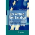 thumbnail image 1 of Der Vertrag Von Lissabon: Vom Verfassungsvertrag Zur Ãnderung Der Bestehenden VertrÃ¤ge - EinfÃ¼hrung Mit Synopse Und Ãber, (Paperback), 1 of 1