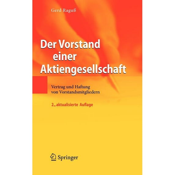 Der Vorstand Einer Aktiengesellschaft: Vertrag Und Haftung Von Vorstandsmitgliedern, (Hardcover)