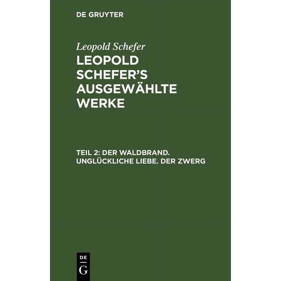 Der Waldbrand. Unglückliche Liebe. Der Zwerg, (Hardcover)