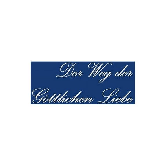 Der Weg der Göttlichen Liebe, (Paperback)
