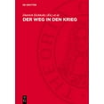 thumbnail image 1 of Der Weg in Den Krieg: Studien Zur Geschichte Der Vorkriegsjahre (1935/36 Bis 1939), (Hardcover), 1 of 1
