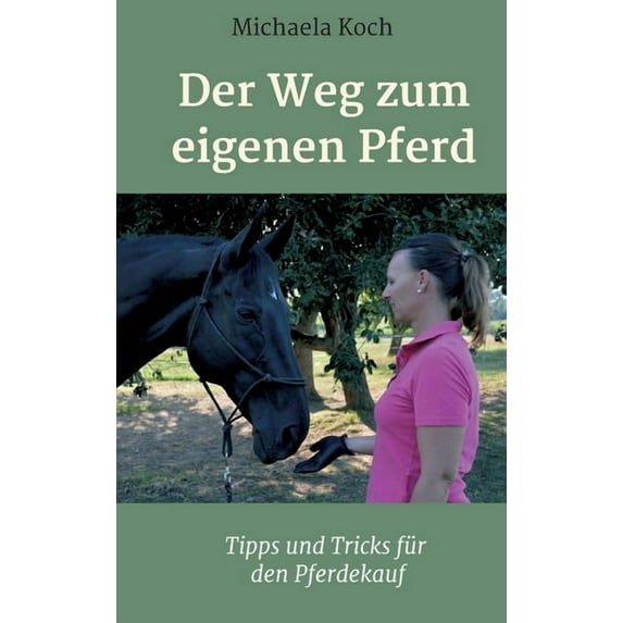 Der Weg zum eigenen Pferd (Hardcover)