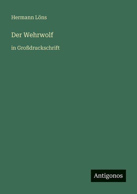 Der Wehrwolf: in GroÃdruckschrift, (Paperback)