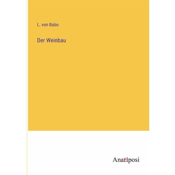 Der Weinbau