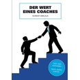 thumbnail image 1 of Der Wert des Coaches: In diesem Leben brauchen wir keine Fans, sondern Coaches, (Paperback), 1 of 1