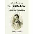 thumbnail image 1 of Der Wildschütz oder Die Stimme der Natur (Paperback), 1 of 1