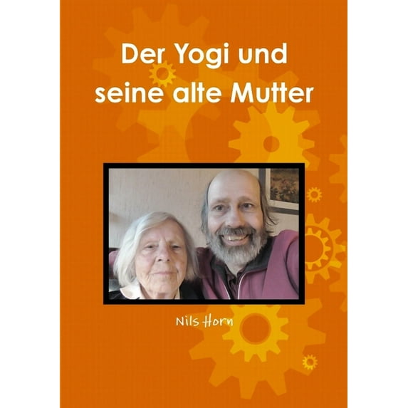 Der Yogi und seine alte Mutter, (Paperback)