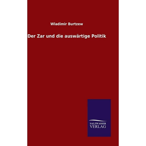 Der Zar und die auswärtige Politik, (Hardcover)