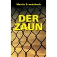 thumbnail image 1 of Der Zaun, (Paperback), 1 of 4