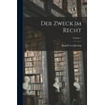 thumbnail image 1 of Der Zweck Im Recht; Volume 1 (Paperback), 1 of 1