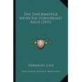 thumbnail image 1 of Der Zweckmassige Meyer Ein Schnurriges Buch (1911) Paperback, 1 of 1