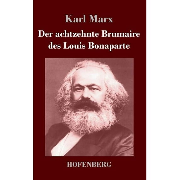 Der achtzehnte Brumaire des Louis Bonaparte (Hardcover)
