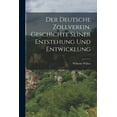 thumbnail image 1 of Der deutsche Zollverein. Geschichte seiner Entstehung und Entwicklung (Paperback), 1 of 1