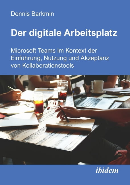 Der digitale Arbeitsplatz, (Paperback)