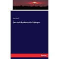 thumbnail image 1 of Der erste Buchdruck in Tübingen, (Paperback), 1 of 1