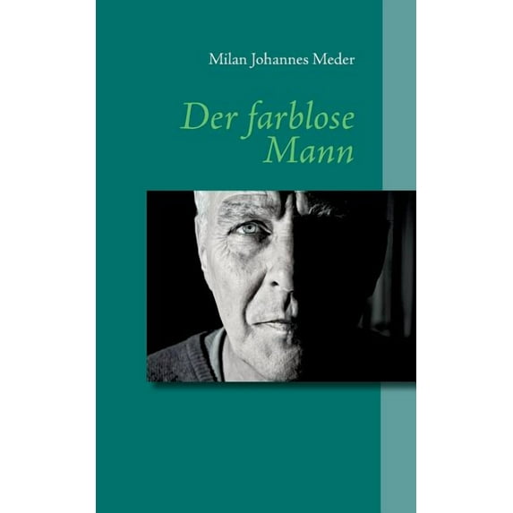 Der farblose Mann, (Paperback)