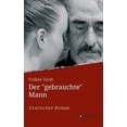thumbnail image 1 of Der "gebrauchte" Mann: Abschied und Neubeginn, (Hardcover), 1 of 1