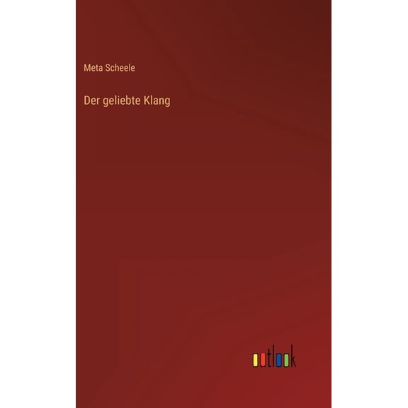 Der geliebte Klang (Hardcover)