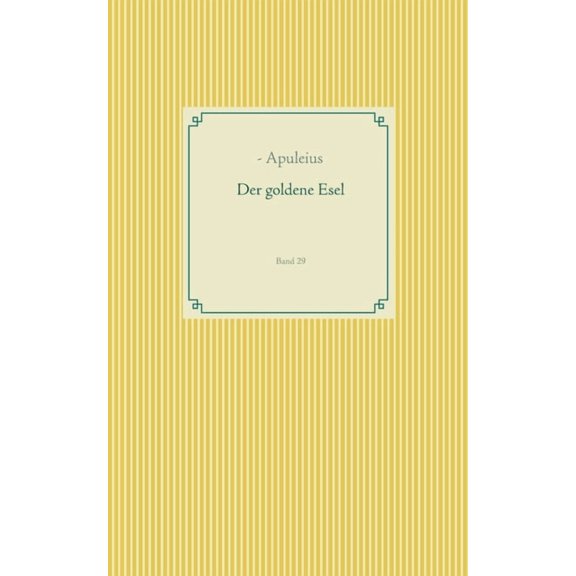 Der goldene Esel: Band 29, (Paperback)