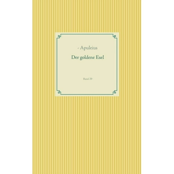 Der goldene Esel: Band 29, (Paperback)