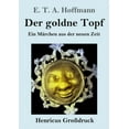 thumbnail image 1 of Der goldne Topf (Großdruck): Ein Märchen aus der neuen Zeit (Paperback), 1 of 1