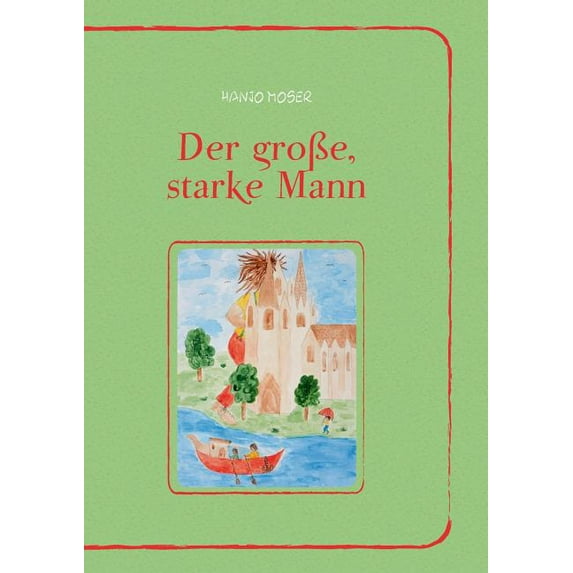 Der groÃe, starke Mann, (Paperback)