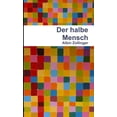 thumbnail image 1 of Der halbe Mensch, (Paperback), 1 of 1