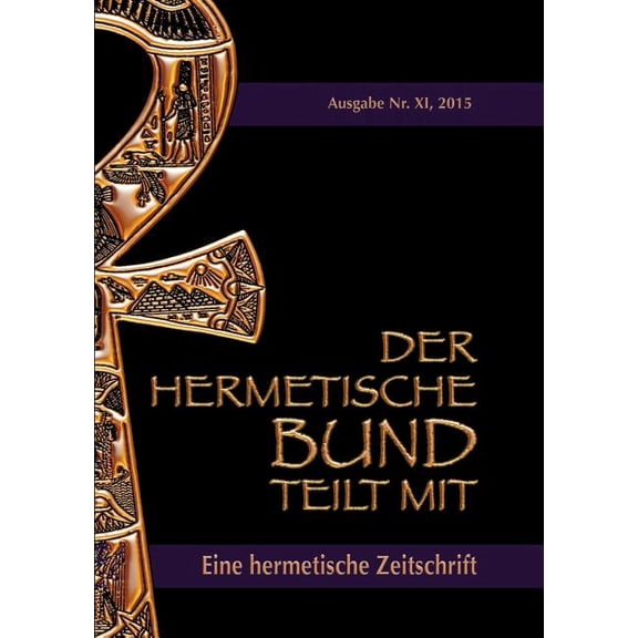 Der hermetische Bund teilt mit: Hermetische Zeitschrift Nr. 11/2015, (Paperback)