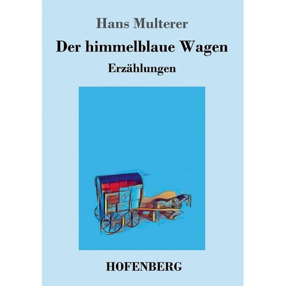 Der himmelblaue Wagen (Paperback)