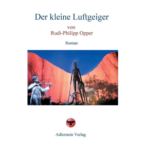 Der kleine Luftgeiger German Edition Paperback 394546207X 9783945462072 Rudi-Philipp Opper