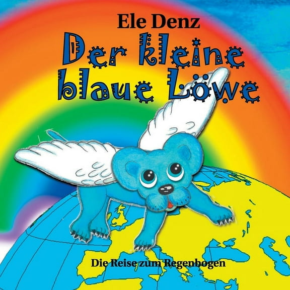 Der kleine blaue Lwe: Die Reise zum Regenbogen, (Paperback)