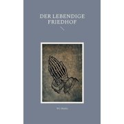 Der lebendige Friedhof, Paperback