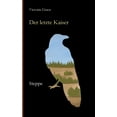 thumbnail image 1 of Der letzte Kaiser: Steppe, (Paperback), 1 of 1