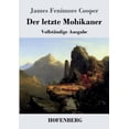 thumbnail image 1 of Der letzte Mohikaner: VollstÃ¤ndige Ausgabe, (Paperback), 1 of 1