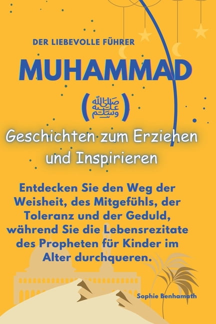 Der liebevolle Führer Propheten Mouhamad (Friede sei mit ihm) (Paperback)