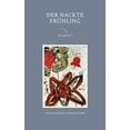 thumbnail image 1 of Der nackte Frühling: Kurzgedichte, (Paperback), 1 of 1