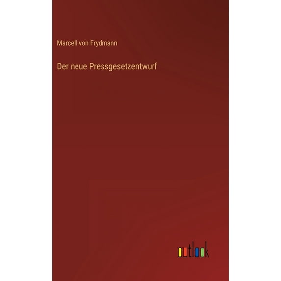Der neue Pressgesetzentwurf (Hardcover)